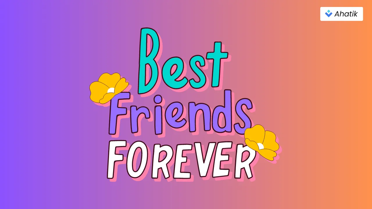 Best friends Forever - Ahatik.com
